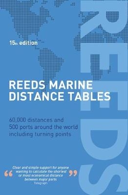 Reeds Marine Distance Tables 15th edition - Miranda Delmar-Morgan