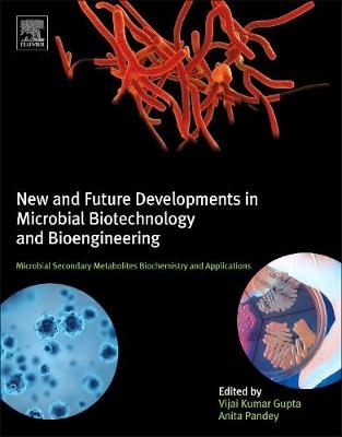 New and Future Developments in Microbial Biotechnology and Bioengineering - 