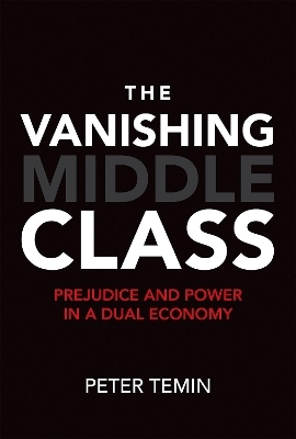 The Vanishing Middle Class - Peter Temin