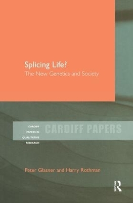 Splicing Life? - Peter Glasner, Harry Rothman