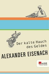 Der kalte Hauch des Geldes -  Alexander Eisenach