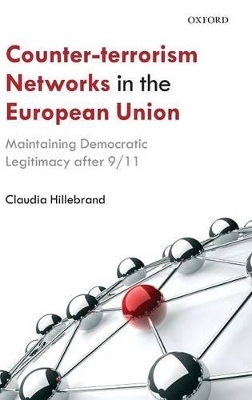 Counter-Terrorism Networks in the European Union - Claudia Hillebrand