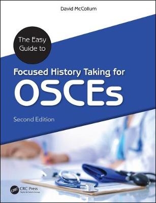 The Easy Guide to Focused History Taking for OSCEs - David McCollum