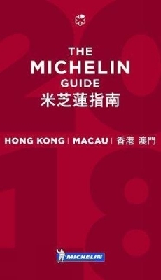 Michelin Guide Hong Kong & Macau 2018 -  Michelin