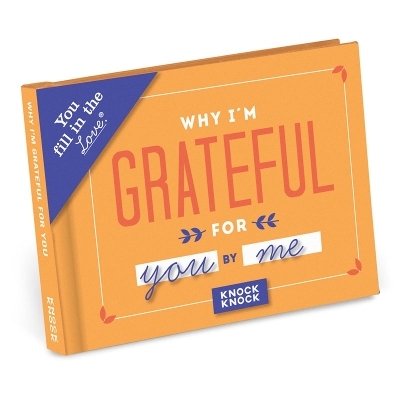 Knock Knock Why I’m Grateful for You Book Fill in the Love Fill-in-the-Blank Book & Gift Journal - 