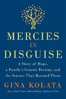 Mercies in Disguise - Gina Kolata