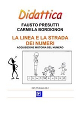 Linea e strada dei numeri - Carmela Bordignon, Fausto Presutti