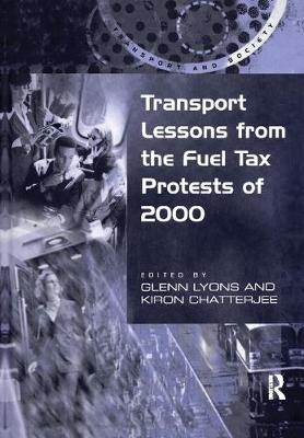 Transport Lessons from the Fuel Tax Protests of 2000 - Kiron Chatterjee