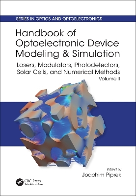 Handbook of Optoelectronic Device Modeling and Simulation - 