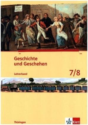 Geschichte und Geschehen 7/8. Ausgabe Thüringen Gymnasium