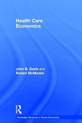 Health Care Economics - John B. Davis, Robert McMaster