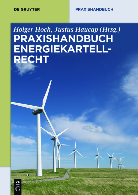 Praxishandbuch Energiekartellrecht - 