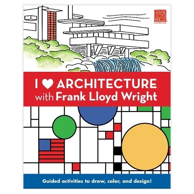 I Heart Architecture With Frank Lloyd Wright Activity Book - 