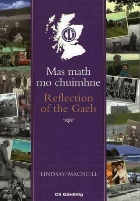 Mas Math Mo Chuimhne - Reflection of the Gaels - Kenneth Lindsay