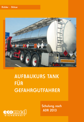 Aufbaukurs Tank für Gefahrgutfahrer - Klaus Ridder, Torsten Bütow