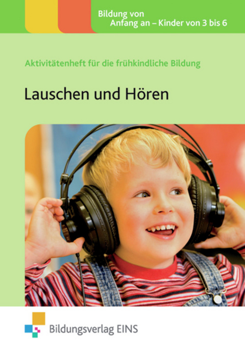 Aktivitätenhefte für die frühkindliche Bildung / Lauschen und Hören - Clare Beswick