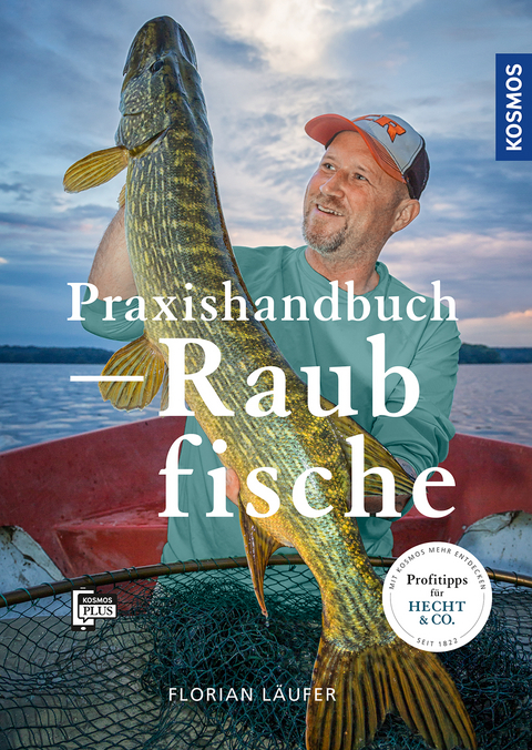 Praxishandbuch Raubfisch - Florian Läufer