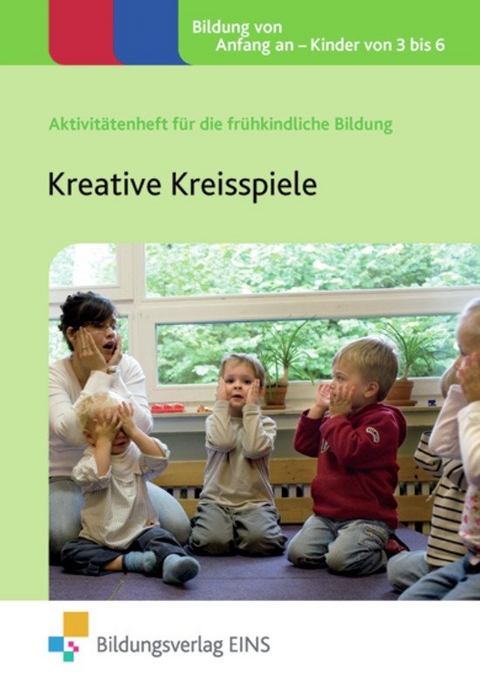 Aktivitätenhefte für die frühkindliche Bildung / Kreative Kreisspiele - Dawn Roper