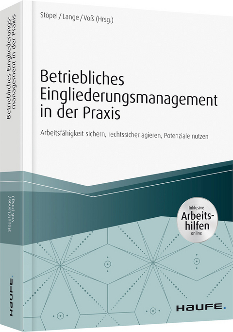 Betriebliches Eingliederungsmanagement in der Praxis - inkl. Arbeitshilfen online - 