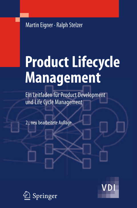 Product Lifecycle Management - Martin Eigner, Ralph Stelzer