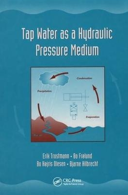 Tap Water as a Hydraulic Pressure Medium - Erik Trostmann