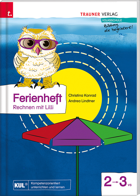 Ferienheft, Mathematik mit Lilli 2 - Christina Konrad, Andrea Lindtner, Marlene Lindtner