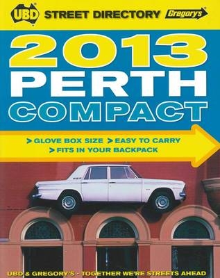 UBD Gregory's Perth Compact Street Directory 2013