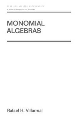 Monomial Algebras - Rafael Villarreal