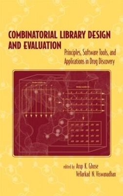 Combinatorial Library Design and Evaluation - Arup Ghose, Vellerkad Viswanadhan