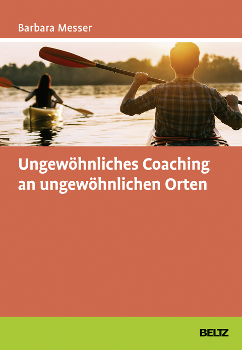 Ungewöhnliches Coaching an ungewöhnlichen Orten - Barbara Messer