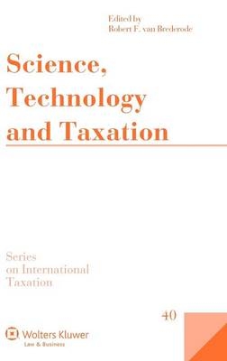 Science, Technology and Taxation - Robert F. van Brederode