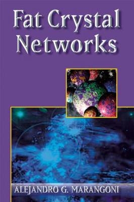 Fat Crystal Networks - Alejandro G. Marangoni