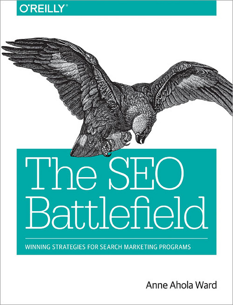 The SEO Battlefield - Anna Ahola Ward