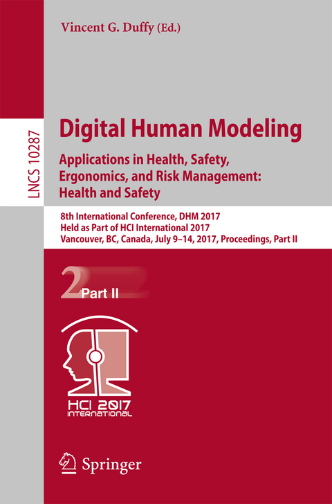 Digital Human Modeling. Applications in Health, Safety, Ergonomics, and Risk Management: Health and Safety - 