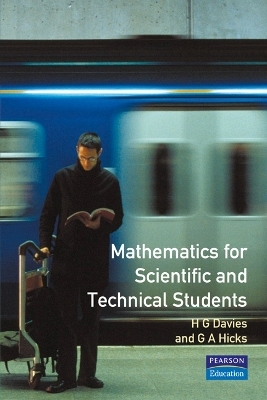 Mathematics for Scientific and Technical Students - H. Davies, H.G. Davies, G.A. Hicks