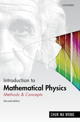 Introduction to Mathematical Physics - Chun Wa Wong