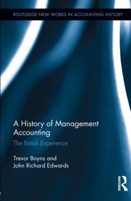 A History of Management Accounting - Richard Edwards, Trevor Boyns