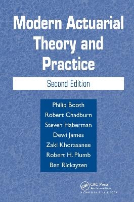 Modern Actuarial Theory and Practice - Philip Booth, Robert Chadburn, Steven Haberman, Dewi James, Zaki Khorasanee