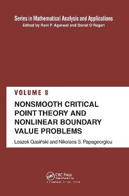 Nonsmooth Critical Point Theory and Nonlinear Boundary Value Problems - Leszek Gasinski, Nikolaos S. Papageorgiou