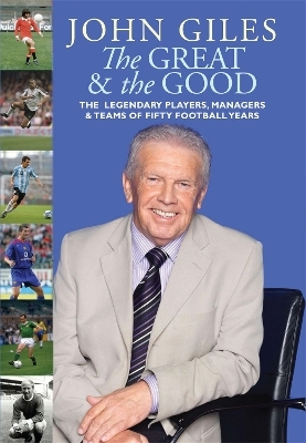 The Great and the Good - John Giles