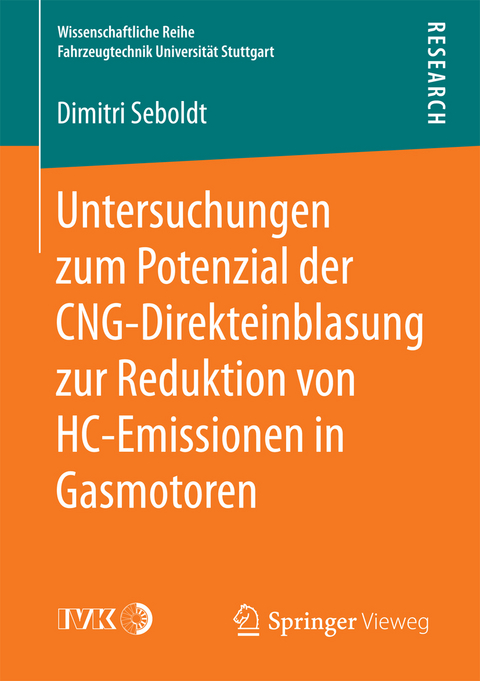 Untersuchungen zum Potenzial der CNG-Direkteinblasung zur Reduktion von HC-Emissionen in Gasmotoren - Dimitri Seboldt