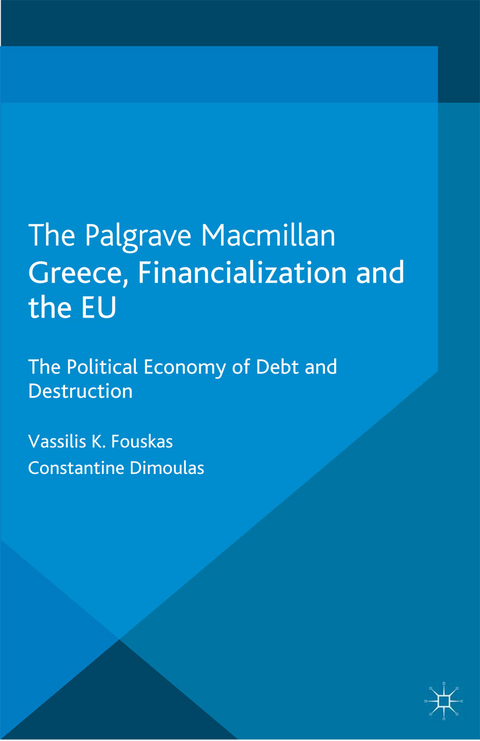 Greece, Financialization and the EU - V. Fouskas, C. Dimoulas