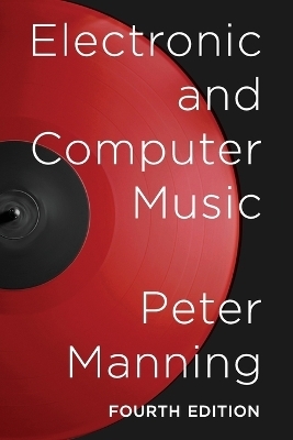 Electronic and Computer Music - Peter Manning