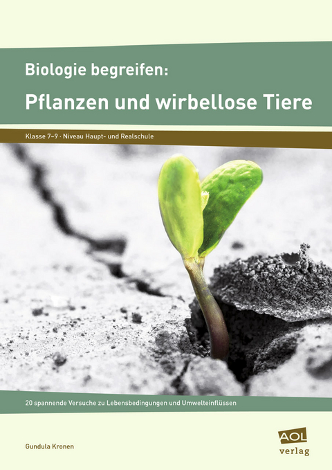 Biologie begreifen: Pflanzen und wirbellose Tiere - Gundula Kronen