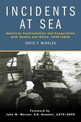 Incidents at Sea - David F. Winkler, John Warner