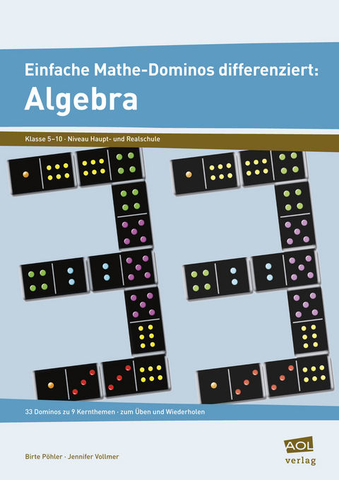 Einfache Mathe-Dominos differenziert: Algebra - Birte Pöhler, Jennifer Vollmer