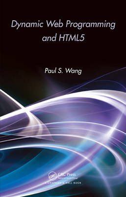 Dynamic Web Programming and HTML5 - Paul S. Wang