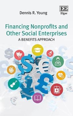 Financing Nonprofits and Other Social Enterprises - Dennis R. Young