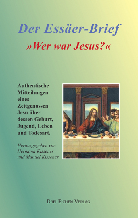 Wer war Jesus? - Kissener Hermann, Kissener Manuel