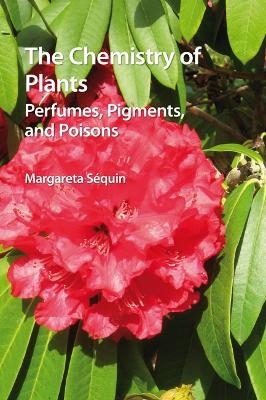 The Chemistry of Plants - Margareta Sequin